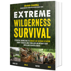 Extreme Wilderness Survival: Essential Knowledge to Survive Any Outdoor Situation Short-Term or Long-Term, With or Without Gear and Alone or With Others book
